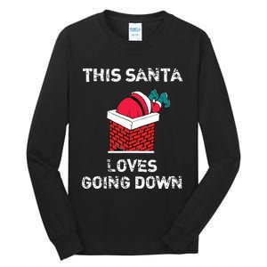 This Santa Loves Going Down Funny Christmas Tall Long Sleeve T-Shirt