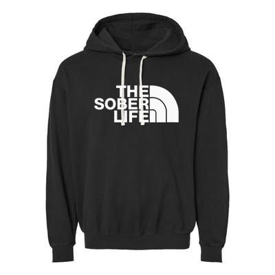 The Sober Life NA AA Sober Recovery Garment-Dyed Fleece Hoodie