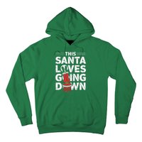 This Santa Loves Going Down Hoodie