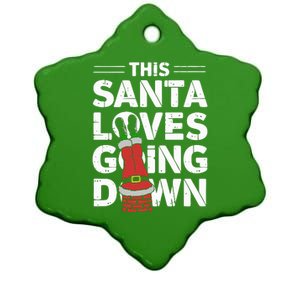 This Santa Loves Going Down Ceramic Star Ornament