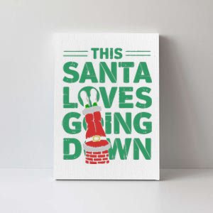 This Santa Loves Going Down Canvas