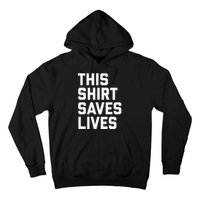 This Saves Lives Gray St Men Women Hoodie