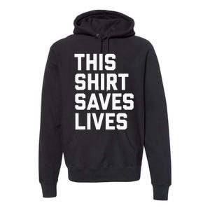 This Saves Lives Gray St Men Women Premium Hoodie