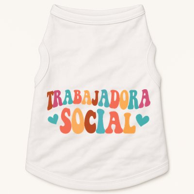 Trabajadora Social Latina Social Worker Spanish MSW Chingona Doggie Tank