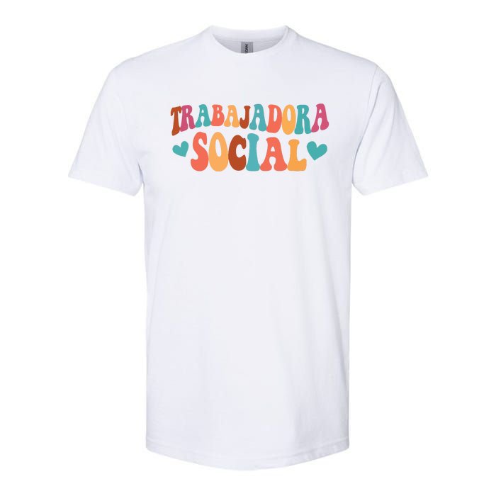 Trabajadora Social Latina Social Worker Spanish MSW Chingona Softstyle CVC T-Shirt