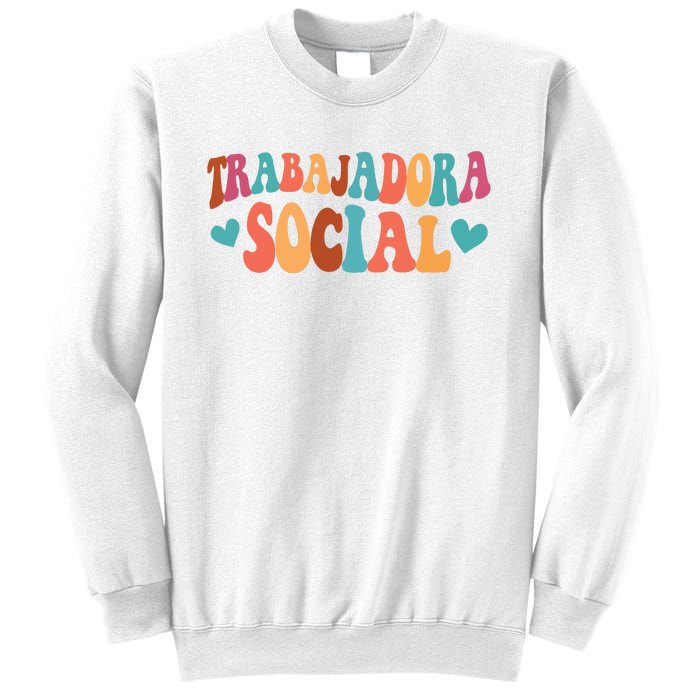 Trabajadora Social Latina Social Worker Spanish MSW Chingona Sweatshirt