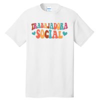 Trabajadora Social Latina Social Worker Spanish MSW Chingona Tall T-Shirt