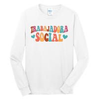 Trabajadora Social Latina Social Worker Spanish MSW Chingona Tall Long Sleeve T-Shirt