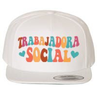 Trabajadora Social Latina Social Worker Spanish MSW Chingona Wool Snapback Cap