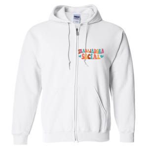 Trabajadora Social Latina Social Worker Spanish MSW Chingona Full Zip Hoodie