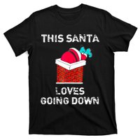 This Santa Loves Going Down Funny Christmas T-Shirt