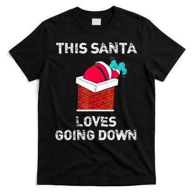 This Santa Loves Going Down Funny Christmas T-Shirt