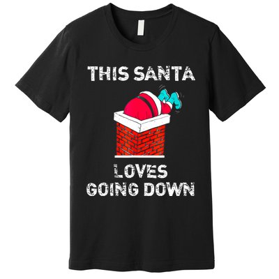 This Santa Loves Going Down Funny Christmas Premium T-Shirt