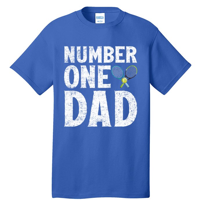 Tennis Sports Lover Number One Tennis Dad Fathers Day Gift Tall T-Shirt