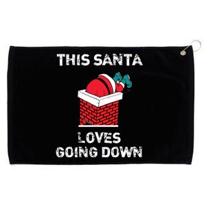 This Santa Loves Going Down Funny Christmas Grommeted Golf Towel