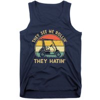 They See Me Rollin They Hatin Golfer Funny Golf Cart Tank Top