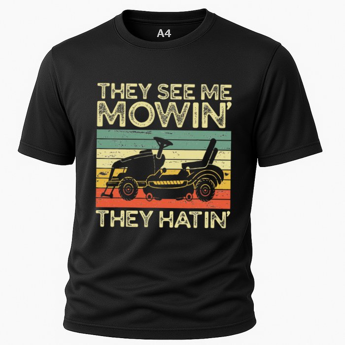 They See Me Mowin They Hatin Funny Yard Work Lawn Mowing Cooling Performance Crew T-Shirt