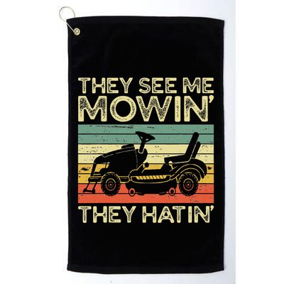 They See Me Mowin They Hatin Funny Yard Work Lawn Mowing Golf Towel