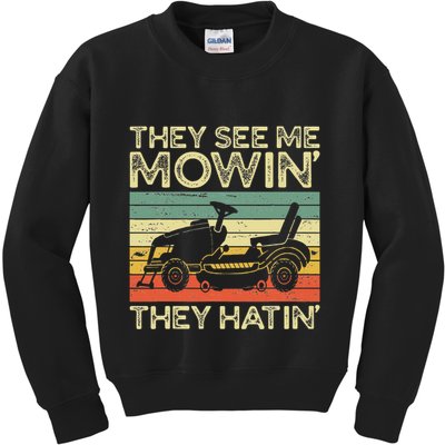 They See Me Mowin They Hatin Funny Yard Work Lawn Mowing Kids Sweatshirt