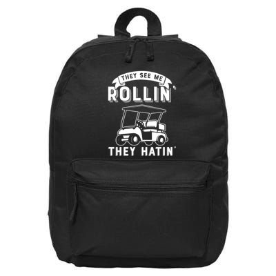 They See Me Rollin They Hatin Funny Golf Cart Meme Graphic 16 in Basic Backpack