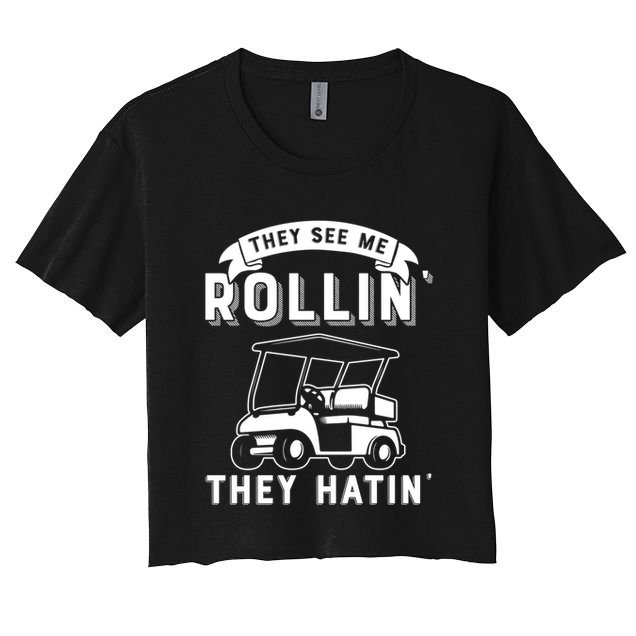 They See Me Rollin They Hatin Funny Golf Cart Meme Graphic Crop Top