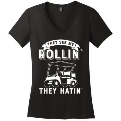 They See Me Rollin They Hatin Funny Golf Cart Meme Graphic Women's V-Neck T-Shirt
