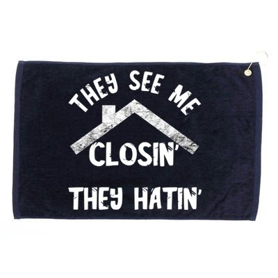 They See Me Closin' They Hatin' Realtor Real Estate Agent Grommeted Golf Towel