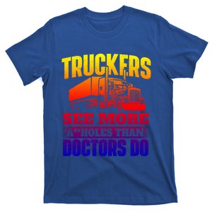 Truckers See More Gift Semi Truck Driver Trucking Trucker Gift T-Shirt