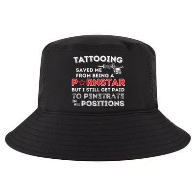 Tattooing Saved Me Funny Tattoo Artist & Tattooing Gift Cool Comfort Performance Bucket Hat