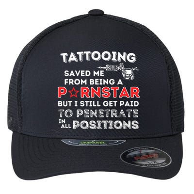 Tattooing Saved Me Funny Tattoo Artist & Tattooing Gift Flexfit Unipanel Trucker Cap