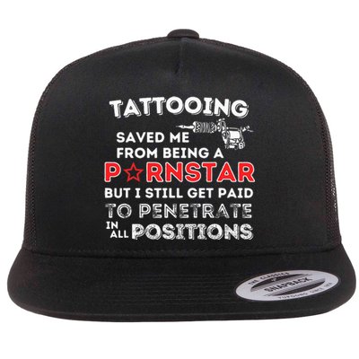 Tattooing Saved Me Funny Tattoo Artist & Tattooing Gift Flat Bill Trucker Hat