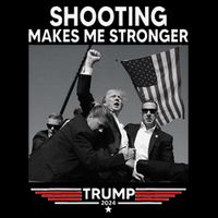 Trump Shooting Makes Me Stronger Shooting Poster