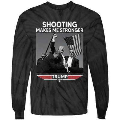 Trump Shooting Makes Me Stronger Shooting Tie-Dye Long Sleeve Shirt