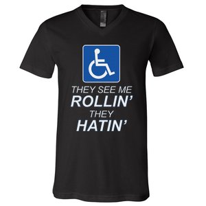 They See Me Rollin They Hatin Funny Wheelchair Graphic V-Neck T-Shirt