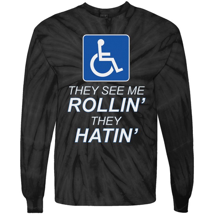 They See Me Rollin They Hatin Funny Wheelchair Graphic Tie-Dye Long Sleeve Shirt