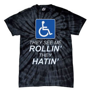 They See Me Rollin They Hatin Funny Wheelchair Graphic Tie-Dye T-Shirt