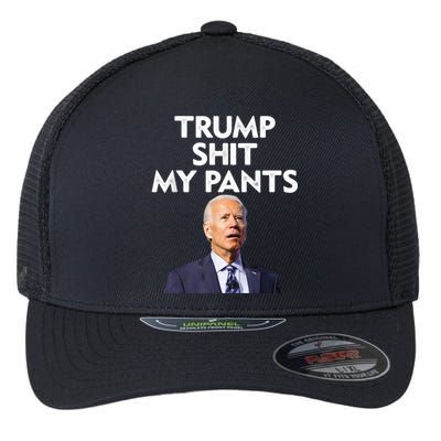 Trump Shit My Pants Joe Biden President Flexfit Unipanel Trucker Cap