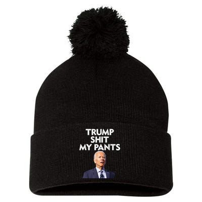 Trump Shit My Pants Joe Biden President Pom Pom 12in Knit Beanie