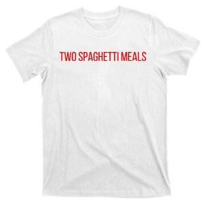 Two Spaghetti Meals T-Shirt