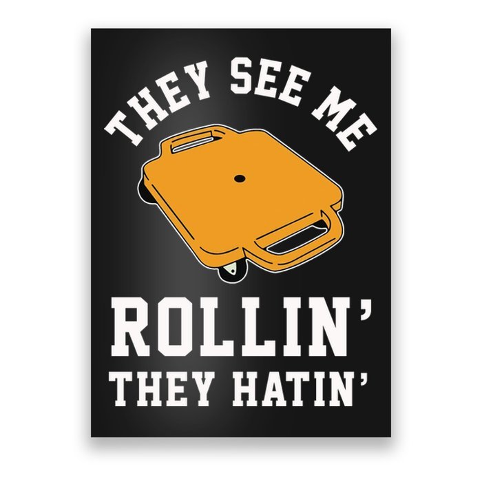 They See Me Rollin They Hatin 90s Scooter Funny Poster