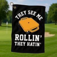 They See Me Rollin They Hatin 90s Scooter Funny Golf Towel