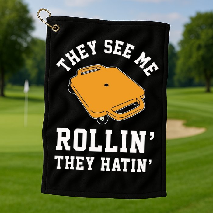 They See Me Rollin They Hatin 90s Scooter Funny Golf Towel