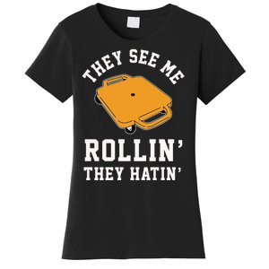 They See Me Rollin They Hatin 90s Scooter Funny Women's T-Shirt