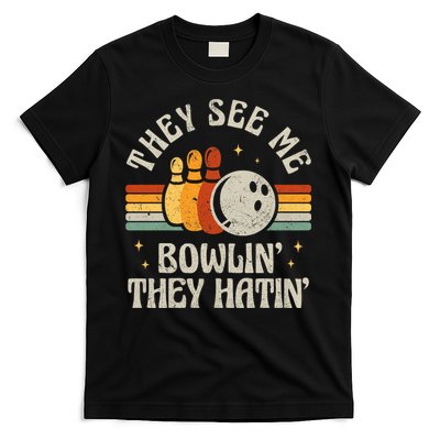 They See Me Bowlin They Hatin Retro Team Bowler Bowling 60s 70s T-Shirt