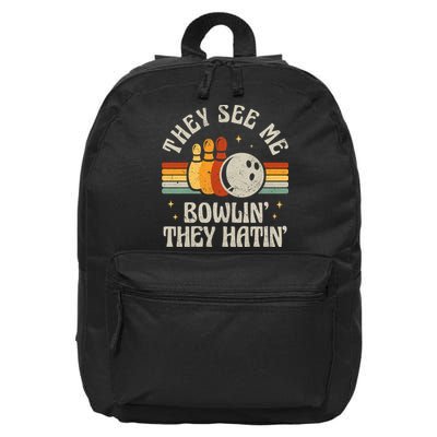 They See Me Bowlin They Hatin Retro Team Bowler Bowling 60s 70s 16 in Basic Backpack