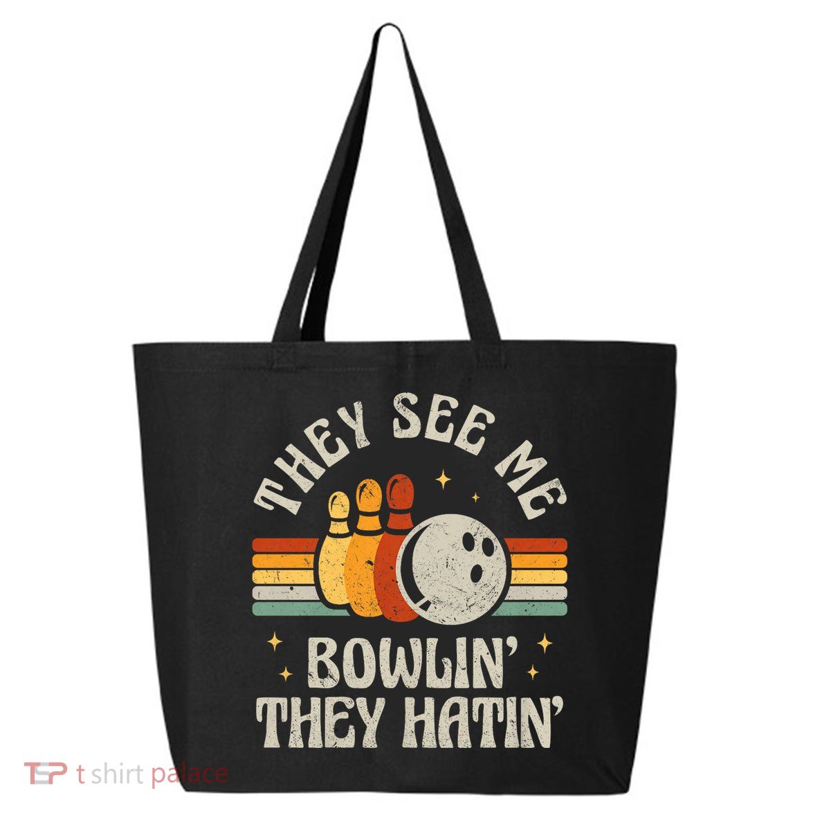 They See Me Bowlin They Hatin Retro Team Bowler Bowling 60s 70s 25L Jumbo Tote