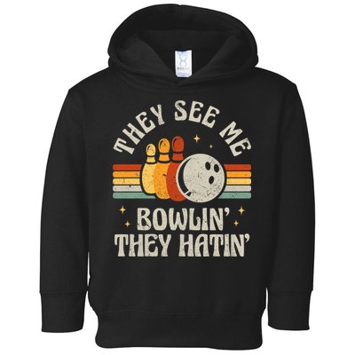 They See Me Bowlin They Hatin Retro Team Bowler Bowling 60s 70s Toddler Hoodie