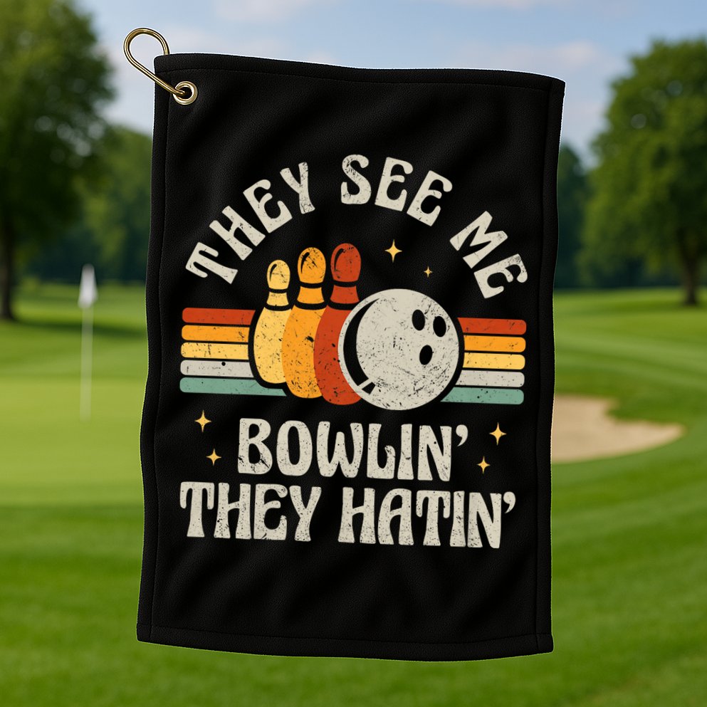 They See Me Bowlin They Hatin Retro Team Bowler Bowling 60s 70s Golf Towel