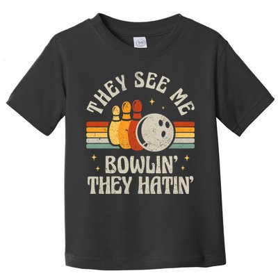 They See Me Bowlin They Hatin Retro Team Bowler Bowling 60s 70s Toddler T-Shirt