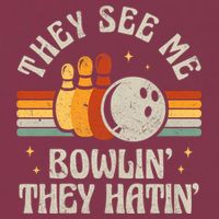 They See Me Bowlin They Hatin Retro Team Bowler Bowling 60s 70s 16oz Travel Tumbler